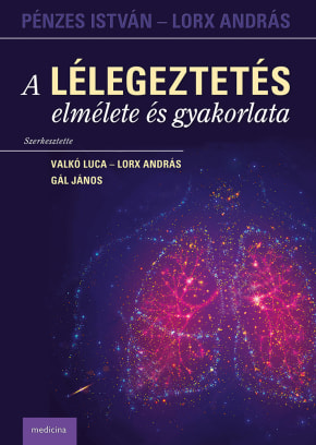 A lélegeztetés elmélete és gyakorlata 3516